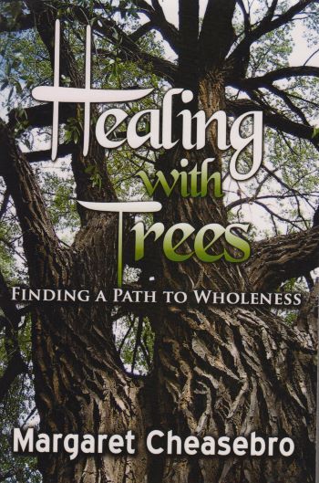 Healing with Trees: Finding a Path to Wholeness